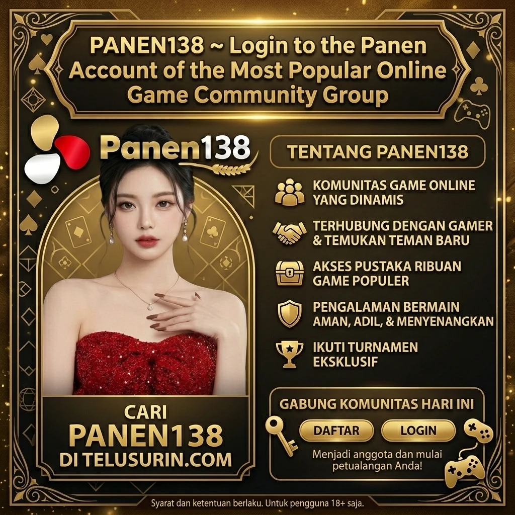 PANEN138 ~ Login Akun Panen Grup Komunitas Game Online Terpopuler